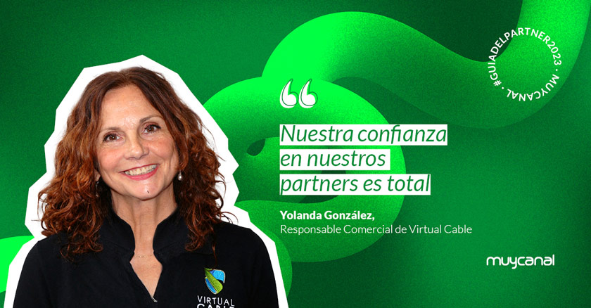 Yolanda González, Responsable Comercial de Virtual Cable