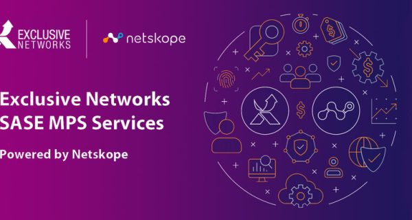 Exclusive Networks presenta SASE MSP Services, impulsados por Netskope