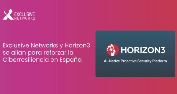 Exclusive Networks y Horizon3 trabajarán para reforzar la ciberresiliencia en España